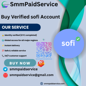 Buy Verified SoFi Account – Secure Digital Banking Solutions
